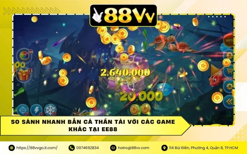 So sánh nhanh Bắn cá thần tài với các game khác tại Ee88